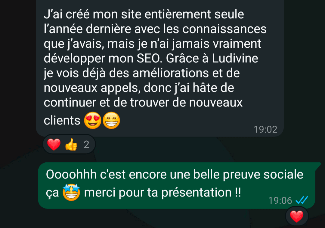 Témoignage suite à l'accompagnement de Ludivine Darmon, copywriter seo freelance : "J'ai créé mon site entièrement seule l'année dernière avec les connaissances que j'avais, mais je n'ai jamais vraiment développé mon SEO. Grâce à Ludivine, je vois déjà des améliorations et de nouveaux appels, donc j'ai hâte de continuer et de trouver de nouveaux clients !"